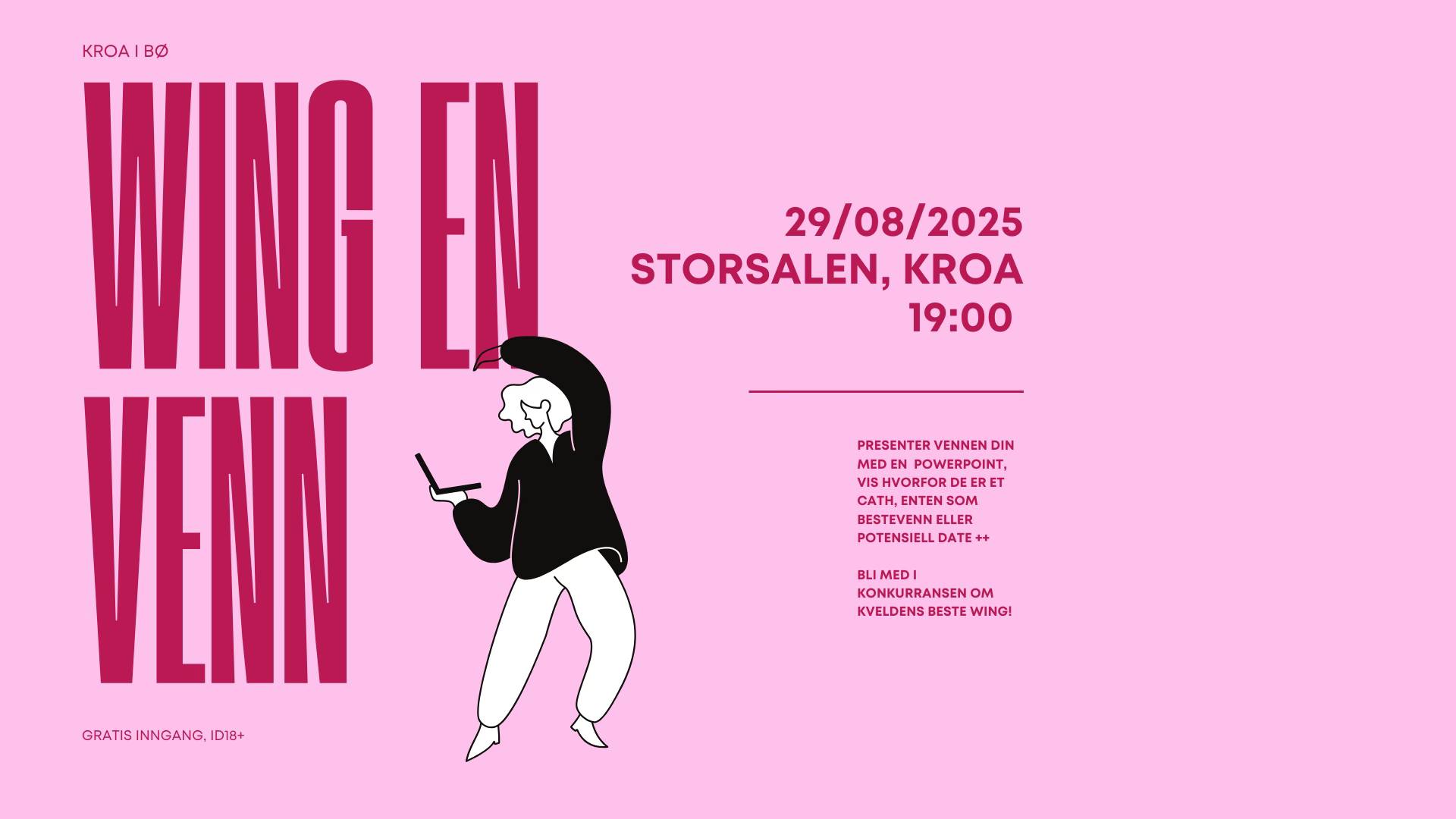 Plakat for Wing en Venn-arrangement 29/08/2025 på Storsalen, Kroa. Gratis inngang, ID18+.