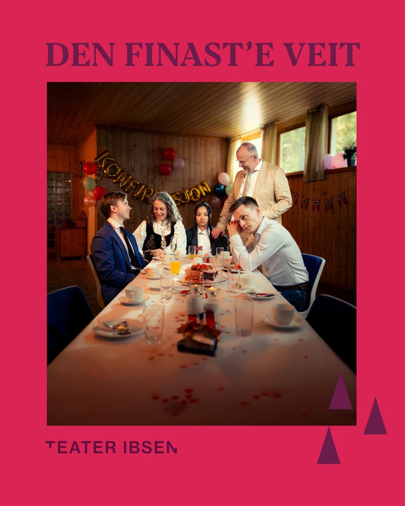 Fem personer på fest ved et pyntet bord. Teater Ibsen-plakat, teksten DEN FINAST'E VEIT.