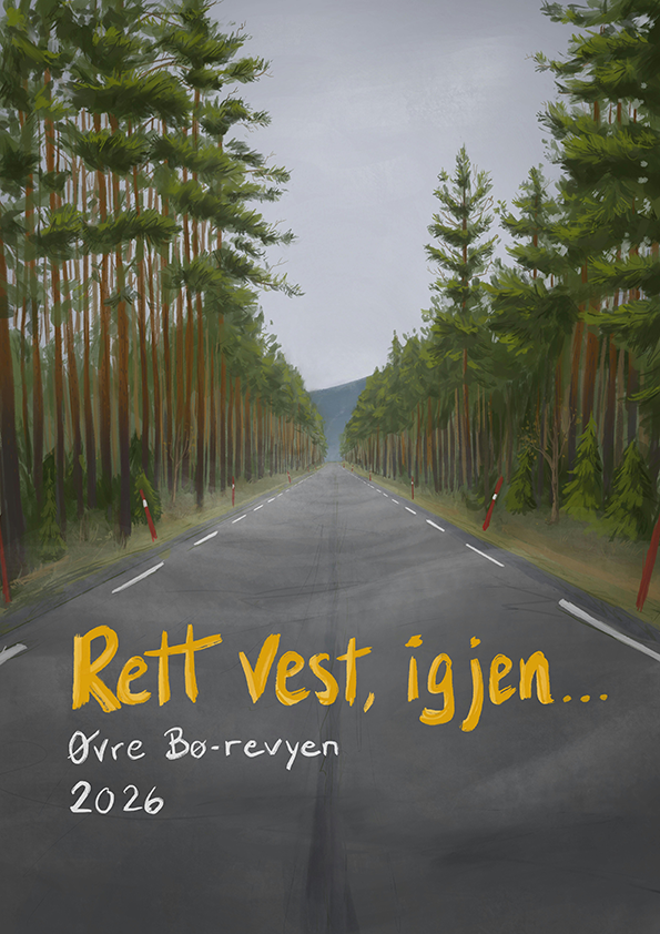 Illustrasjon av en vei gjennom skogen med tekst: Rett vest, igjen... Øvre Bø-revyen 2026.